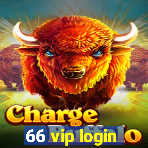 66 vip login